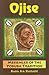 Ojise: Messenger of the Yoruba Tradition by