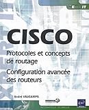 Cisco : Protocoles et concepts de routage - Configuration avancée des routeurs by 
