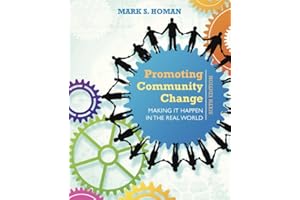Promoting Community Change: Making It Happen in the Real World