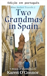 Livro Duas vovós na Espanha (Viagens Jaqueta Azul Livro 2)
