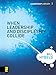 When Leadership and Discipleship Collide (Leadership Library)