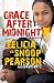 Grace After Midnight: A Memoir by Felicia Pearson, David Ritz