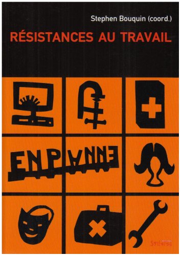 Résistances au travail