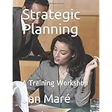 Strategic Planning: A Training Workshop