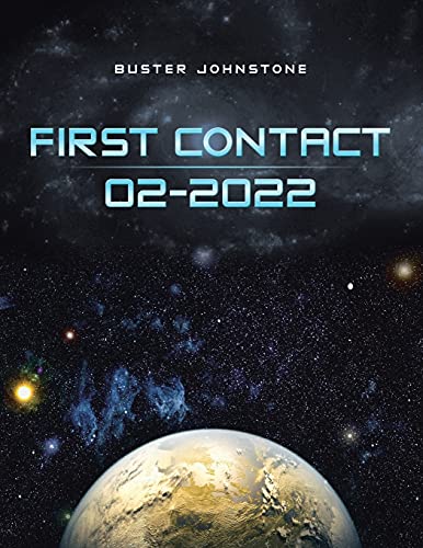 First Contact 02-2022 Paperback – May 28, 2021