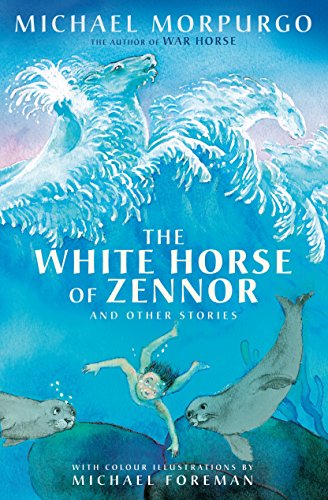 White Horse of Zennor: And Other Stories from Below the Eagle's Nest