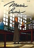 Marie Curie : La scientifique aux deux prix Nobel by 