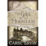 The Girl on the Mountain (Mountain Women Series Book 1)