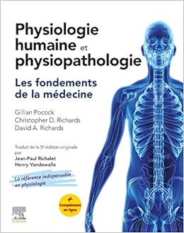 Physiologie Humaine Et Physiopathologie Les Fondements De La Medecine Amazon De Pocock Gillian Richards Christopher D Richards David Adams Richalet Jean Paul Vandewalle Henry Fremdsprachige Bucher