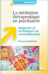 La  médiation thérapeutique en psychiatrie