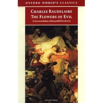 The Flowers Of Evil Oxford World S Classics 9780192835451 Charles Baudelaire James Mcgowan Jonathan Culler Books Amazon Com