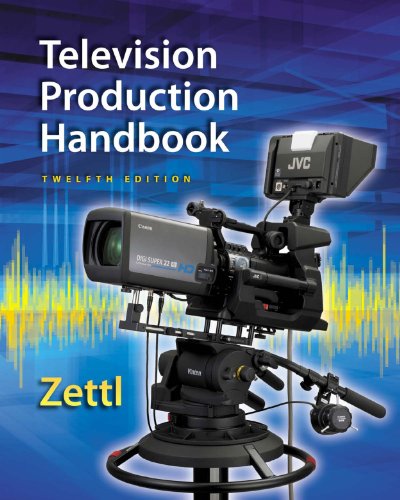 Television Production Handbook, 12th by Herbert Zettl