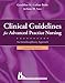 Clinical Guidelines For Advanced Practice Nursing: An Interdisciplinary Approach