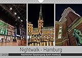 Nightwalk - Hamburg (Wandkalender 2020 DIN A4 quer): Nächtlicher Spaziergang durch Hamburg (Monatsk by 