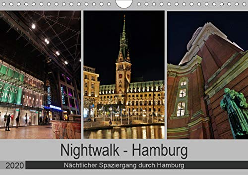 Nightwalk - Hamburg (Wandkalender 2020 DIN A4 quer): Nächtlicher Spaziergang durch Hamburg (Monatsk by 