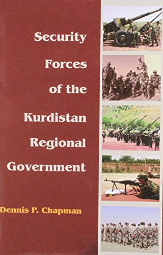 Security Forces of the Kurdistan Regional Government (Bibliotheca Iranica Kurdish Studies)