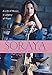 Soraya: A Life of Music, A Legacy of Hope by Soraya