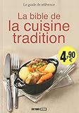 La bible de la cuisine tradition by 