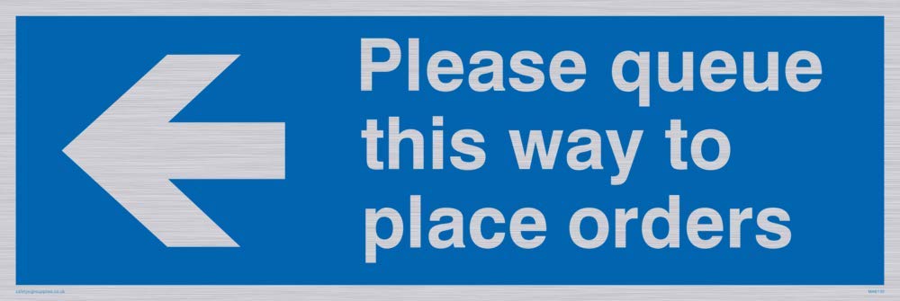 Please queue this way to place orders (left arrow)