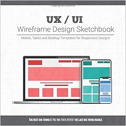 Download Ux Ui Wireframe Design Sketchbook Mobile Tablet And Desktop Templates For Responsive Designs With Project Planning Books Ux Ui Designer 9798626197396 Amazon Com Books