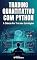 Livro Trading Quantitativo com Python: A Ciência Por Trás das Estratégias (Investidor Algorítmico Livro 2)