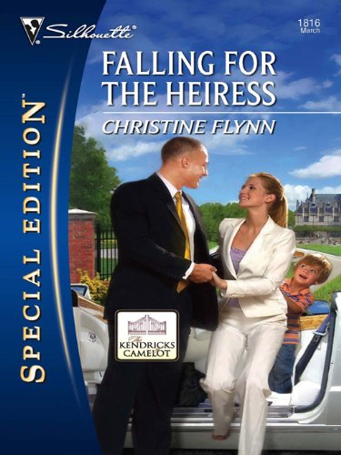 Falling for the Heiress (The Kendricks of Camelot)