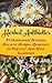 Herbal Antibiotics: 35 Homemade Natural Holistic Herbal Remedies to Prevent And Heal Illnesses: (Alternative Medicine, Natural Healing, Medicinal Herbs)