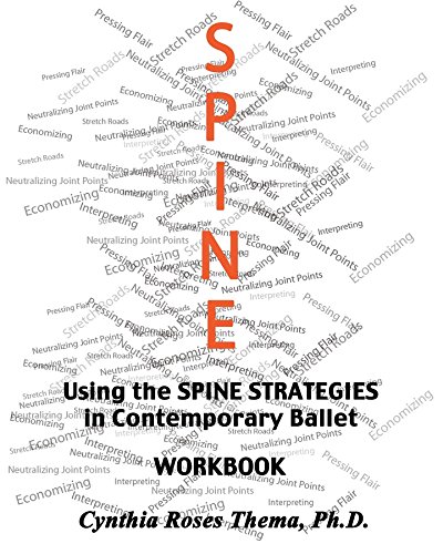 Using the SPINE STRATEGIES in Contemporary Ballet - Workbook
