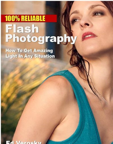 Download 100% Reliable Flash Photography: How To Get Amazing Light In Any Situation (English Edition) PDF