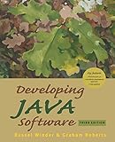 Developing Java Software (third edition) by Russel Winder, Graham Roberts