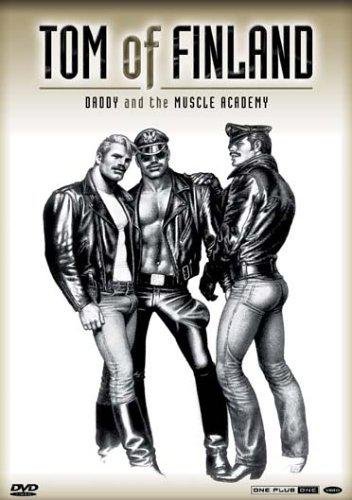 Tom Of Finland - Daddy And The Muscle Academy