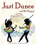 Just Dance: and Be Happy!