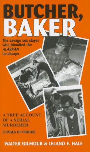 Butcher, Baker: A True Account of a Serial Murderer