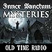 Inner Sanctum Mysteries: Oldtime Radio Shows