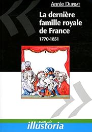 La  dernière famille royale de France