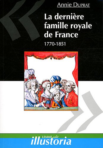 La  dernière famille royale de France