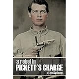 A Rebel in Pickett's Charge at Gettysburg (Annotated)