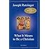 What It Means to Be a Christian