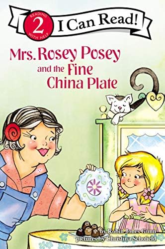 Mrs. Rosey Posey and the Fine China Plate (I Can Read!)