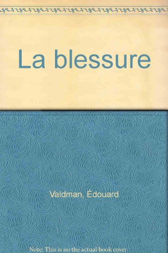 La  blessure