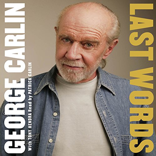 Last Words by George Carlin
