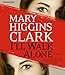 I'll Walk Alone: A Novel
