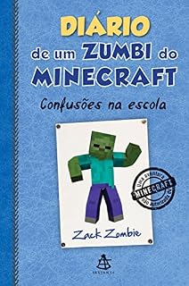 Livro Diário de um zumbi do Minecraft - Confusões na escola