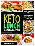 Keto Lunch Cookbook: Easy Ketogenic Recipes for Work and School; Low Carb Meals to Prep, Grab and Go by Teresa Baker