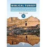 Biblical Turkey: A Guide to the Jewish and Christian Sites of Asia Minor