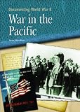 Front cover for the book War in the Pacific (Documenting World War II) by Sean Sheehan