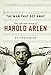 The Man That Got Away: The Life and Songs of Harold Arlen (Music in American Life)