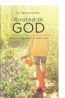 Rooted in God: Interpreting Plants in Bible Lore 1631854348 Book Cover