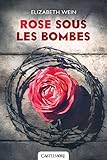 Rose sous les bombes (French Edition) by