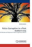 Image de Police Corruption in a Post Saddam Iraq: The Attitude and Response of Senior Iraqi Police Officers